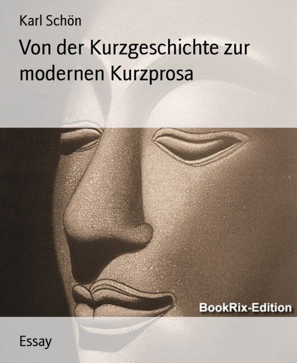 Von der Kurzgeschichte zur modernen Kurzprosa