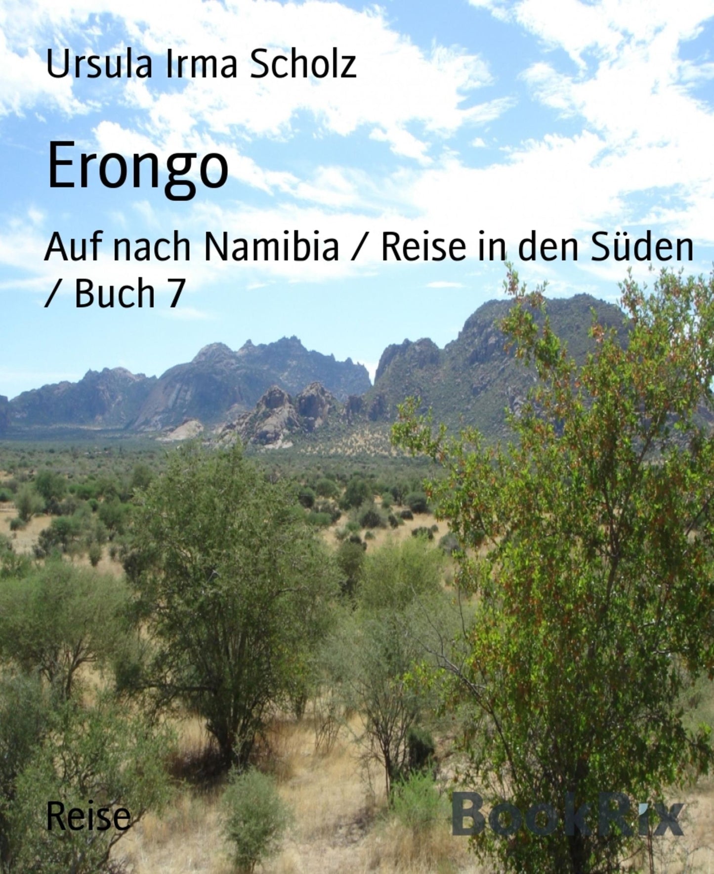 Erongo: Auf nach Namibia / Reise in den Süden / Buch 7
