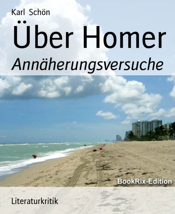 Über Homer: Annäherungsversuche