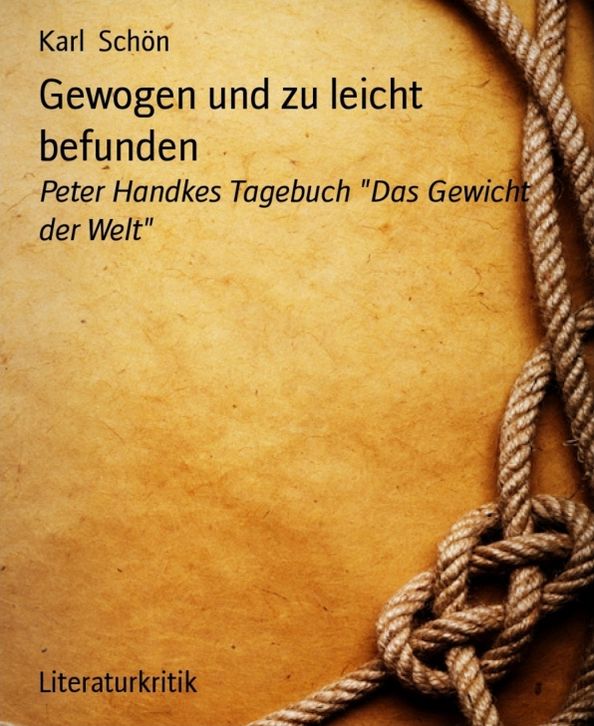 Gewogen und zu leicht befunden: Peter Handkes Tagebuch "Das Gewicht der Welt