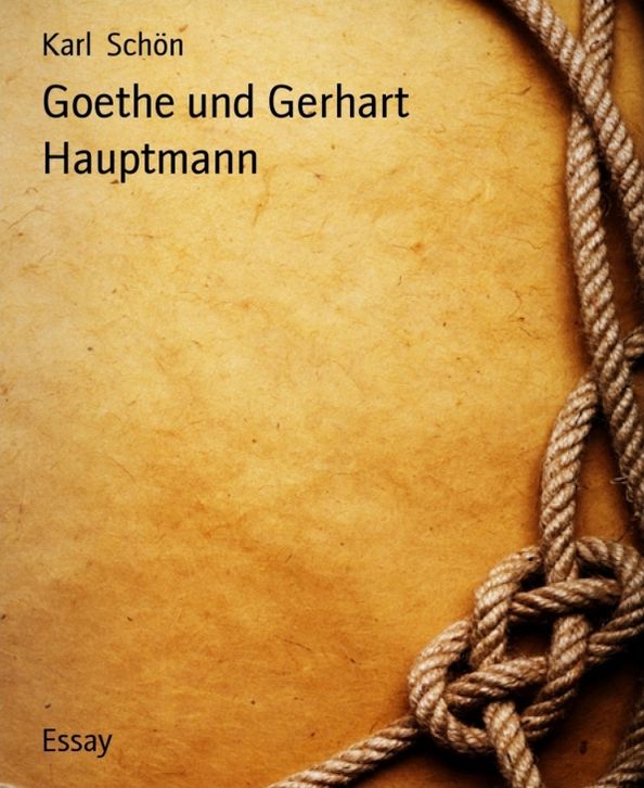 Goethe und Gerhart Hauptmann
