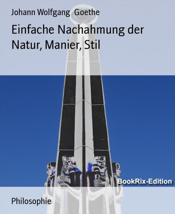 Einfache Nachahmung der Natur, Manier, Stil