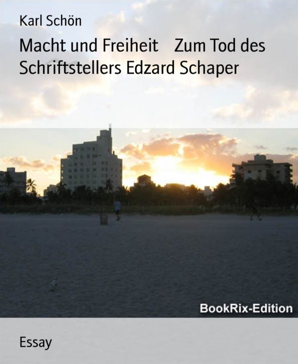 Macht und Freiheit Zum Tod des Schriftstellers Edzard Schaper