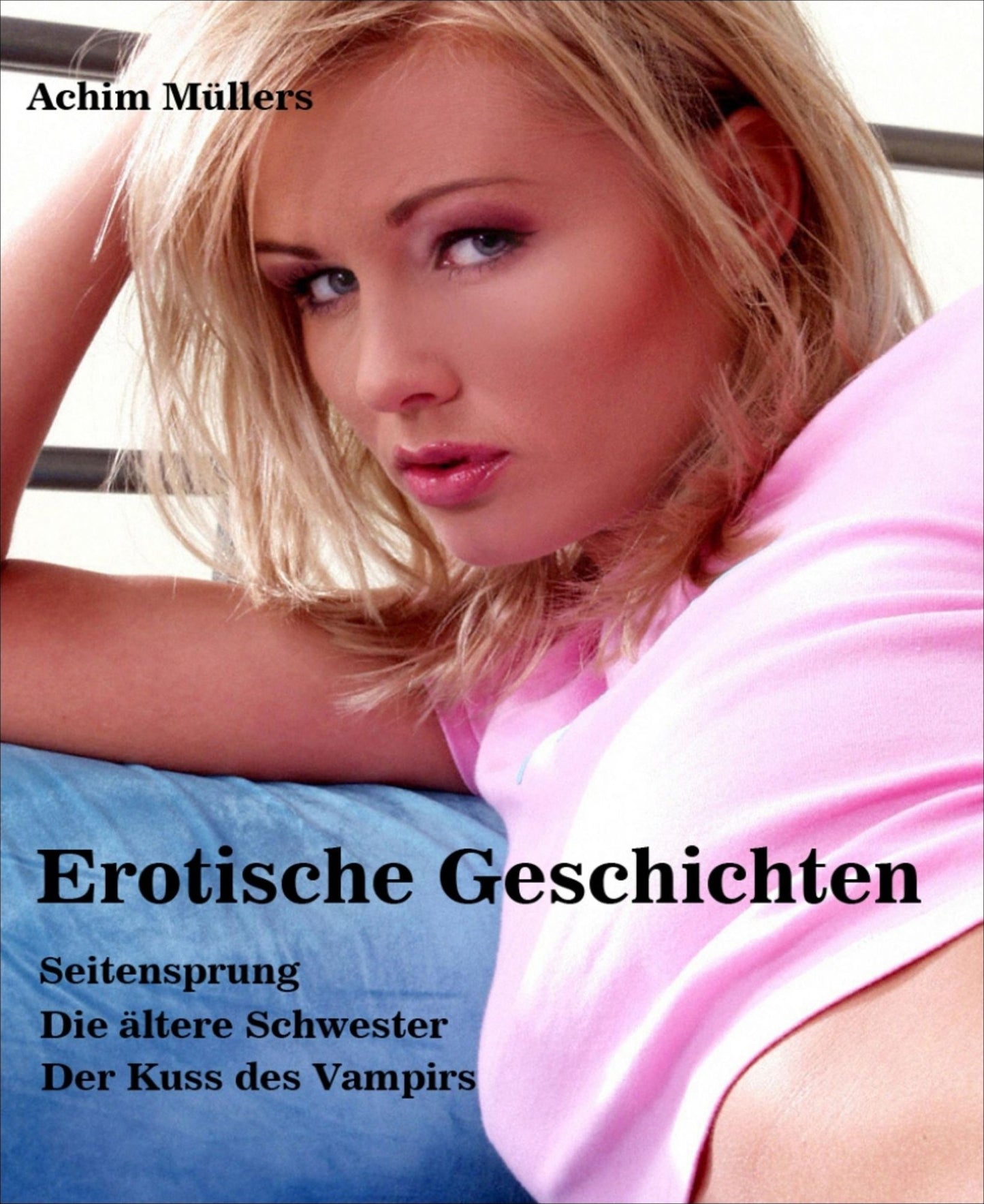 Erotische Geschichten: 3 Geschichten die Lust auf mehr machen