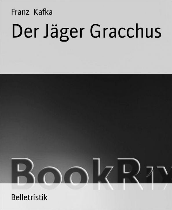 Der Jäger Gracchus