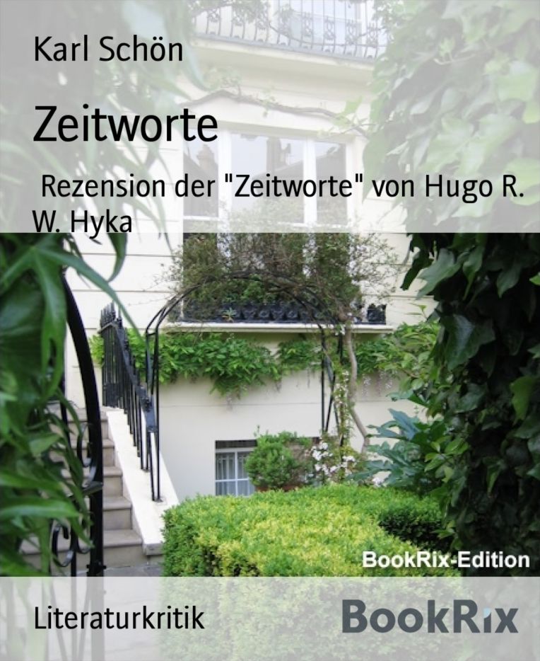 Zeitworte: Rezension der "Zeitworte" von Hugo R. W. Hyka