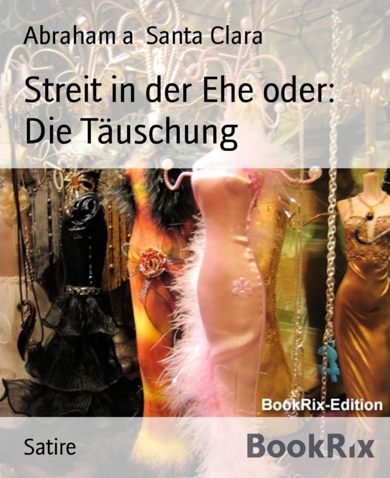 Streit in der Ehe oder: Die Täuschung