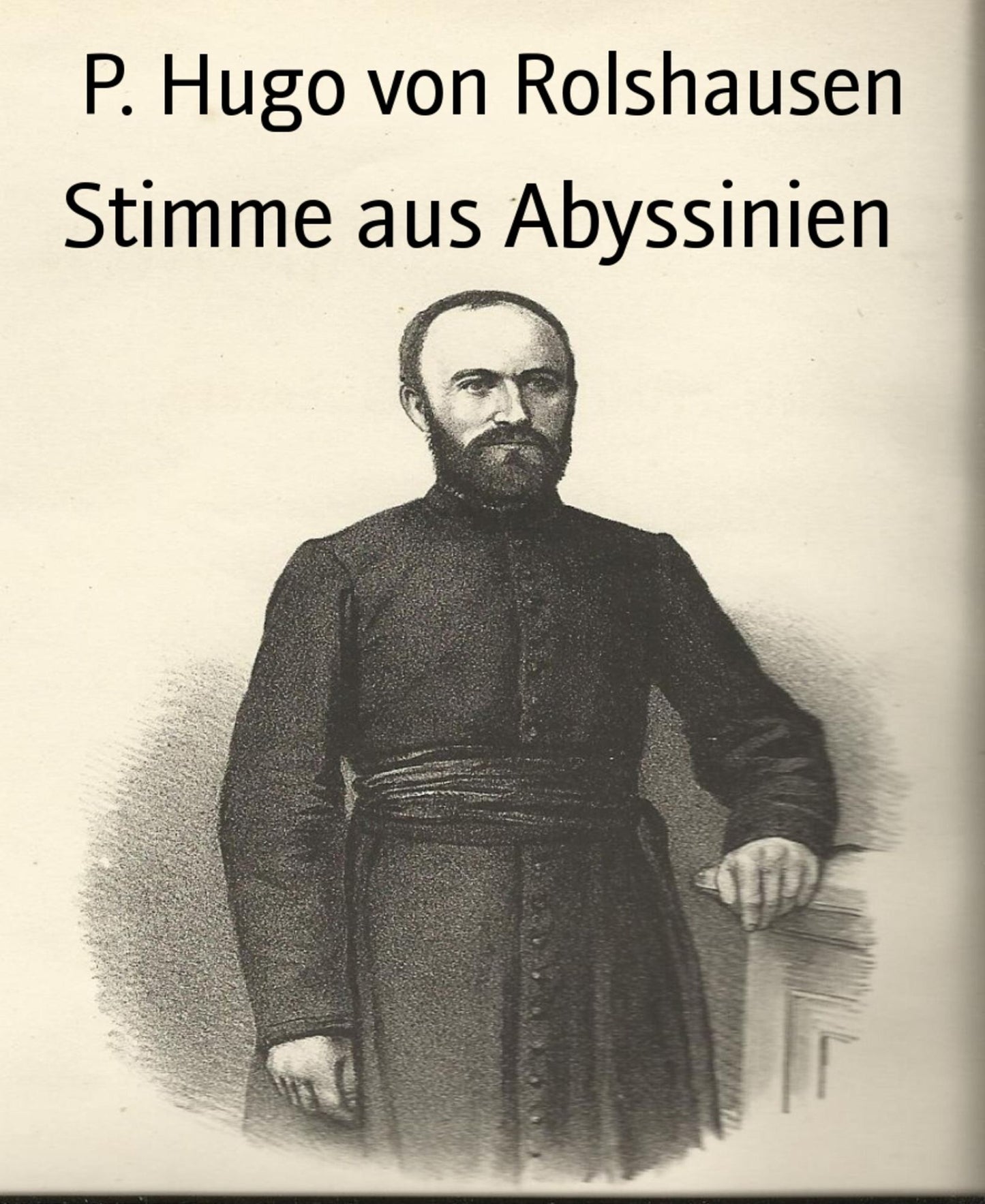 Stimme aus Abyssinien: Familienbriefe eines Missionars