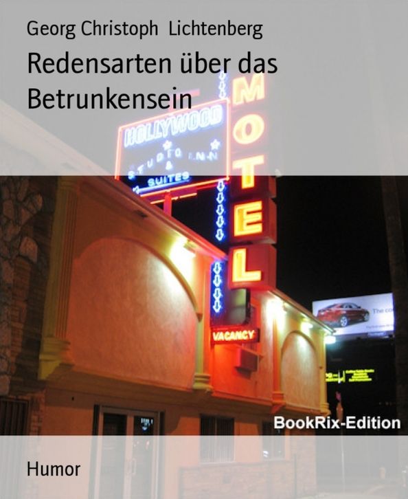 Redensarten über das Betrunkensein