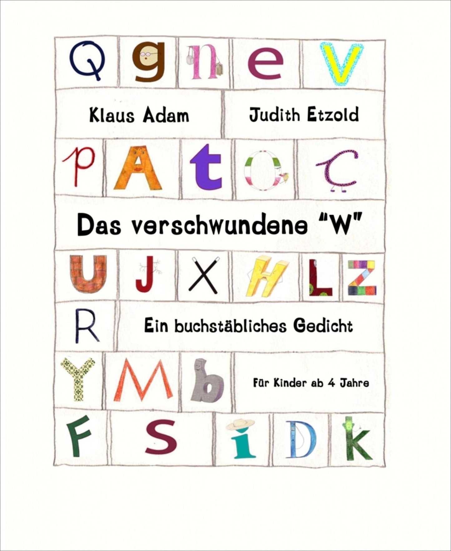 Das verschwundene "W: Ein buchstäbliches Gedicht