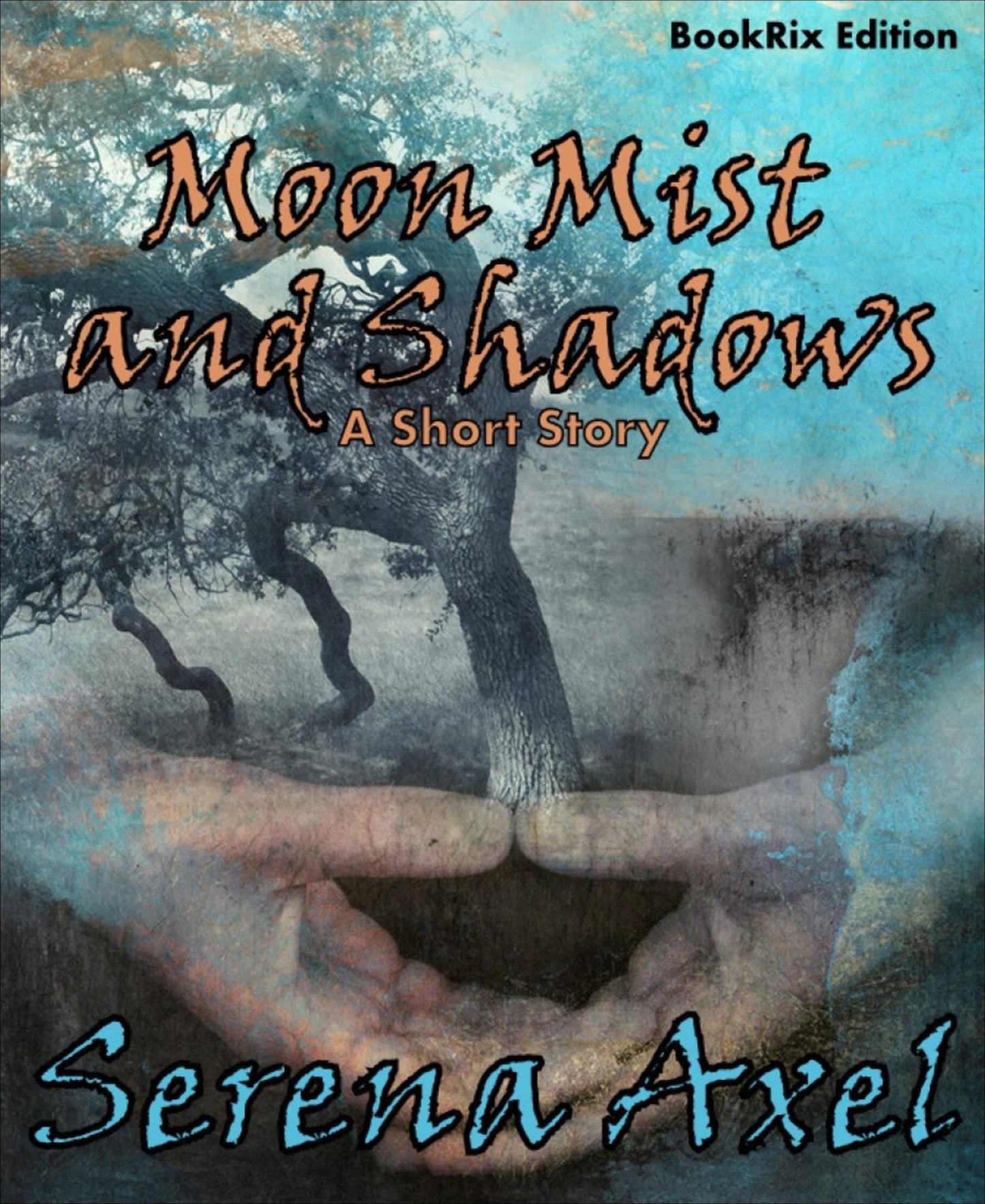 Moon Mist and Shadows: A Short Story