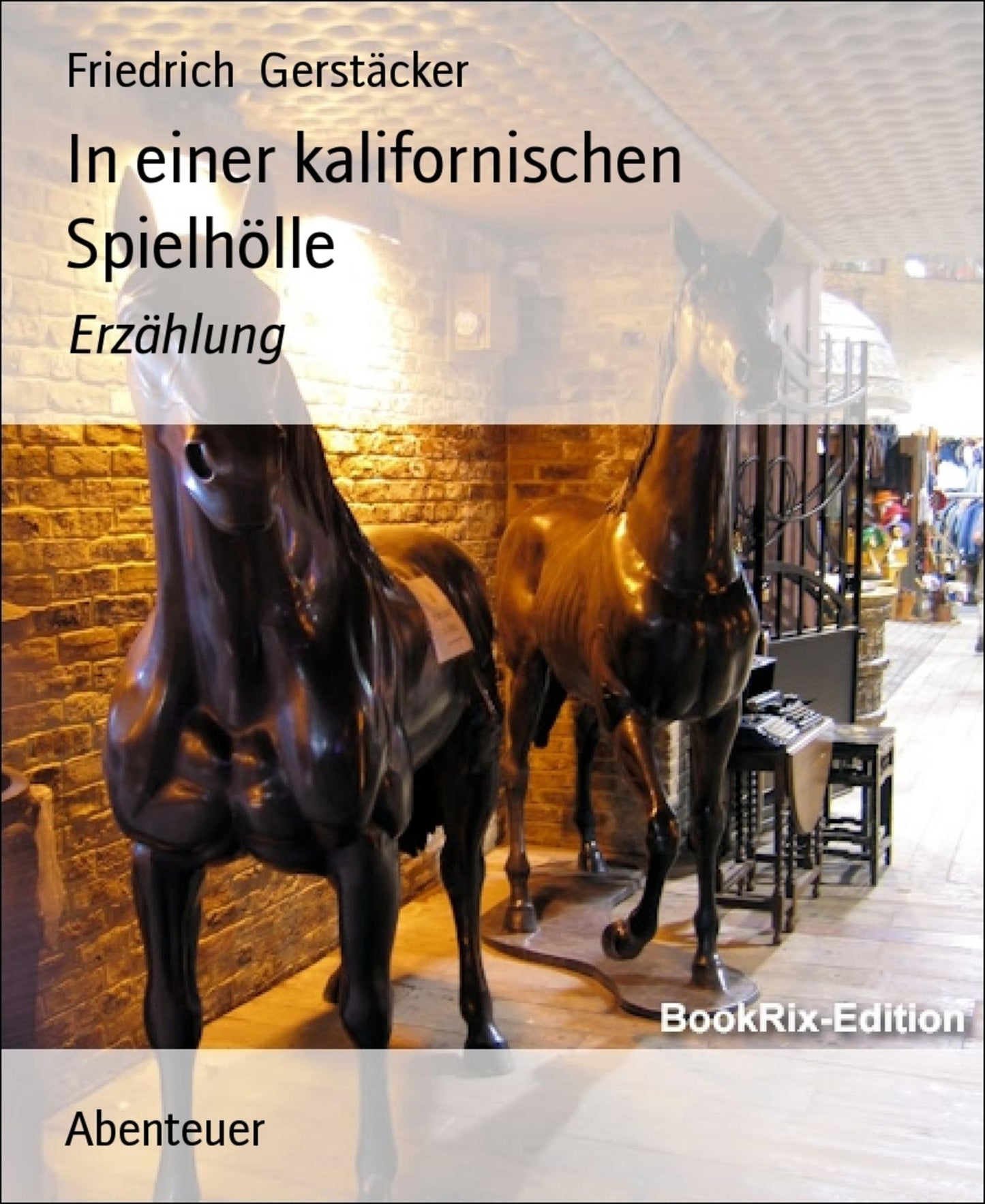 In einer kalifornischen Spielhölle: Erzählung