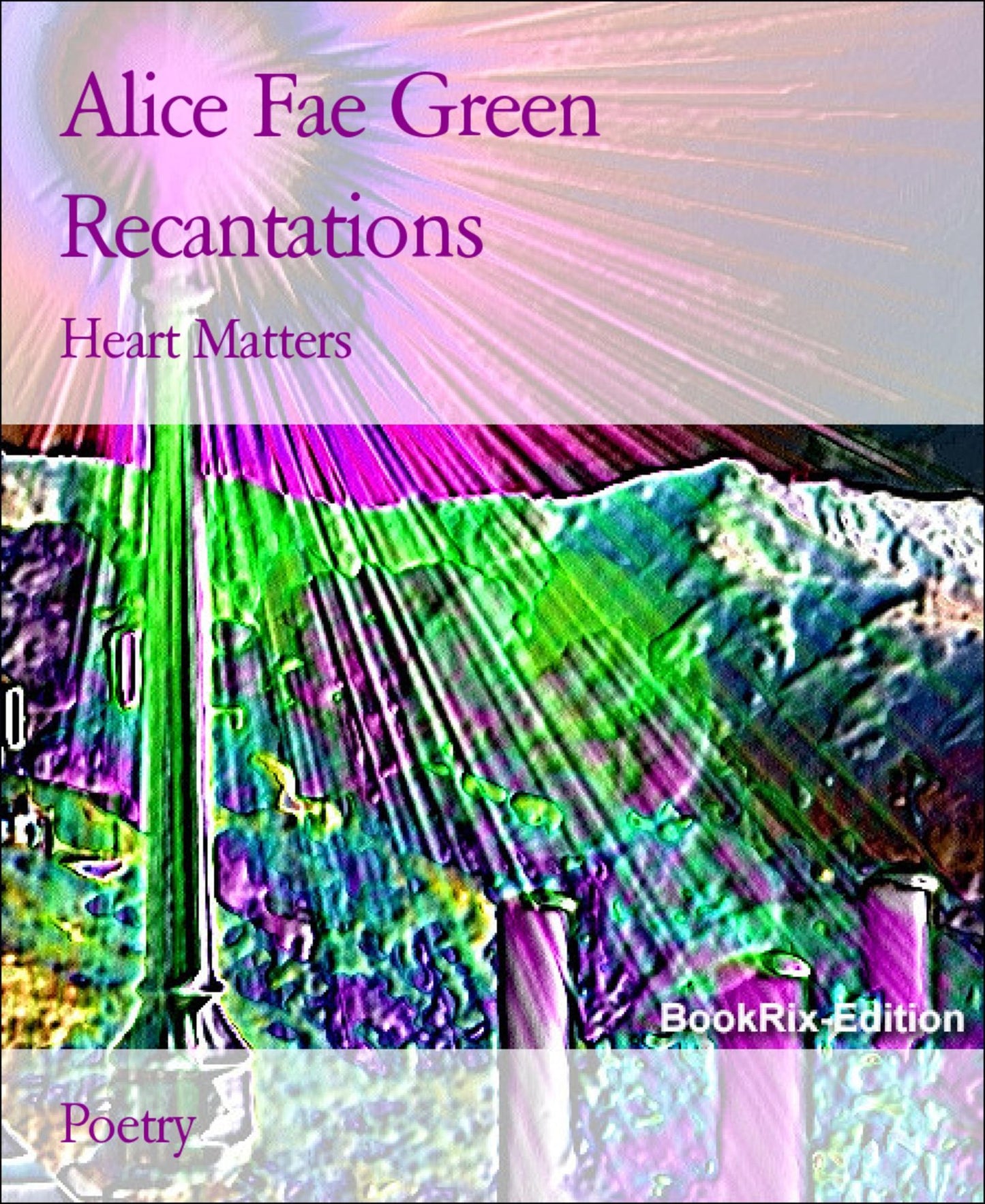 Recantations: Heart Matters