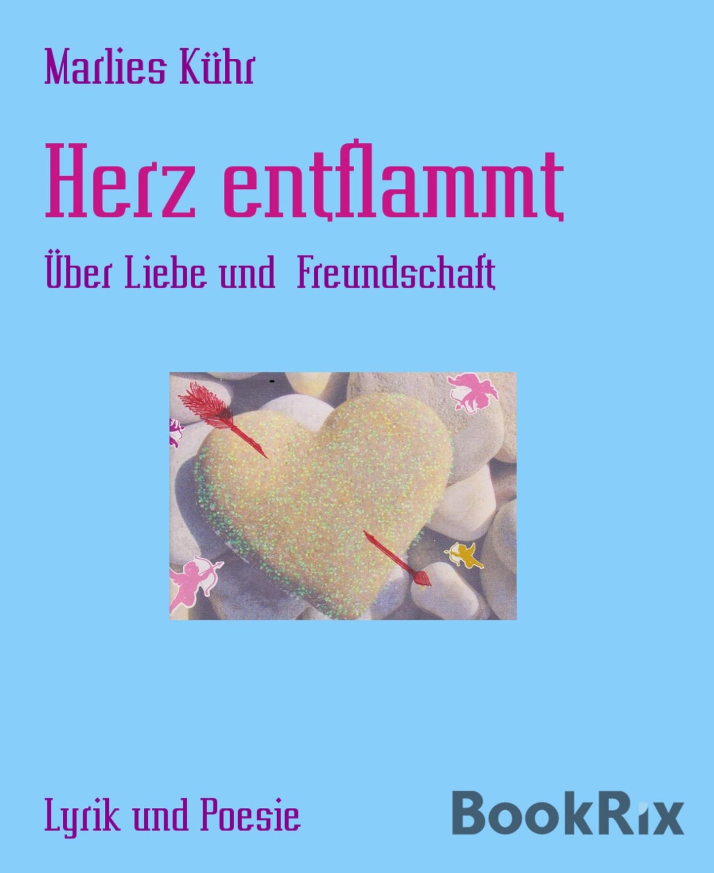 Herz entflammt: Über Liebe und Freundschaft