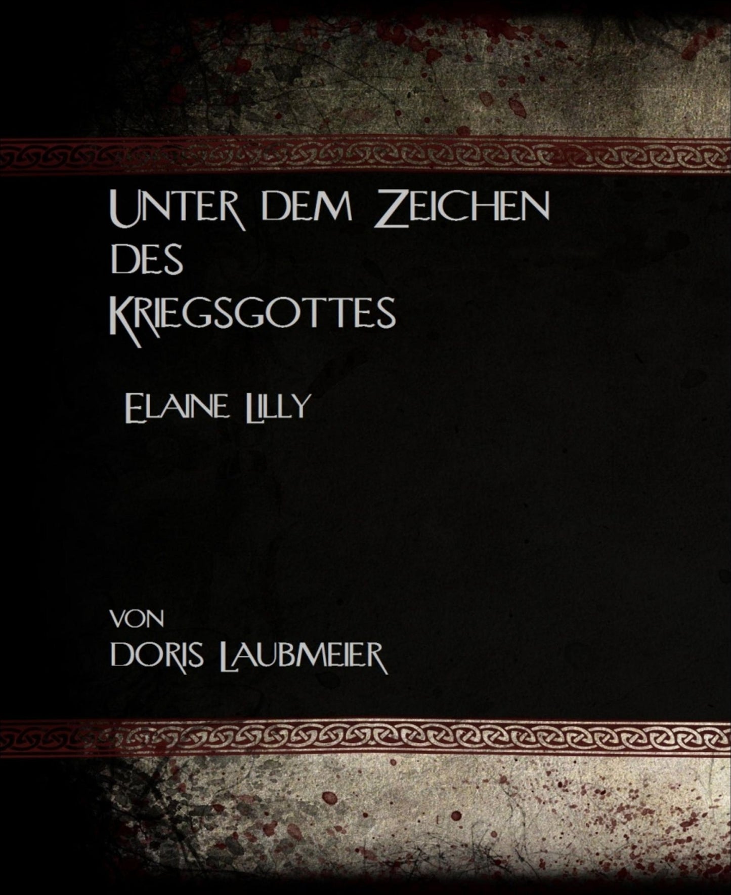 Unter dem Zeichen des Kriegsgottes: Elaine Lilly