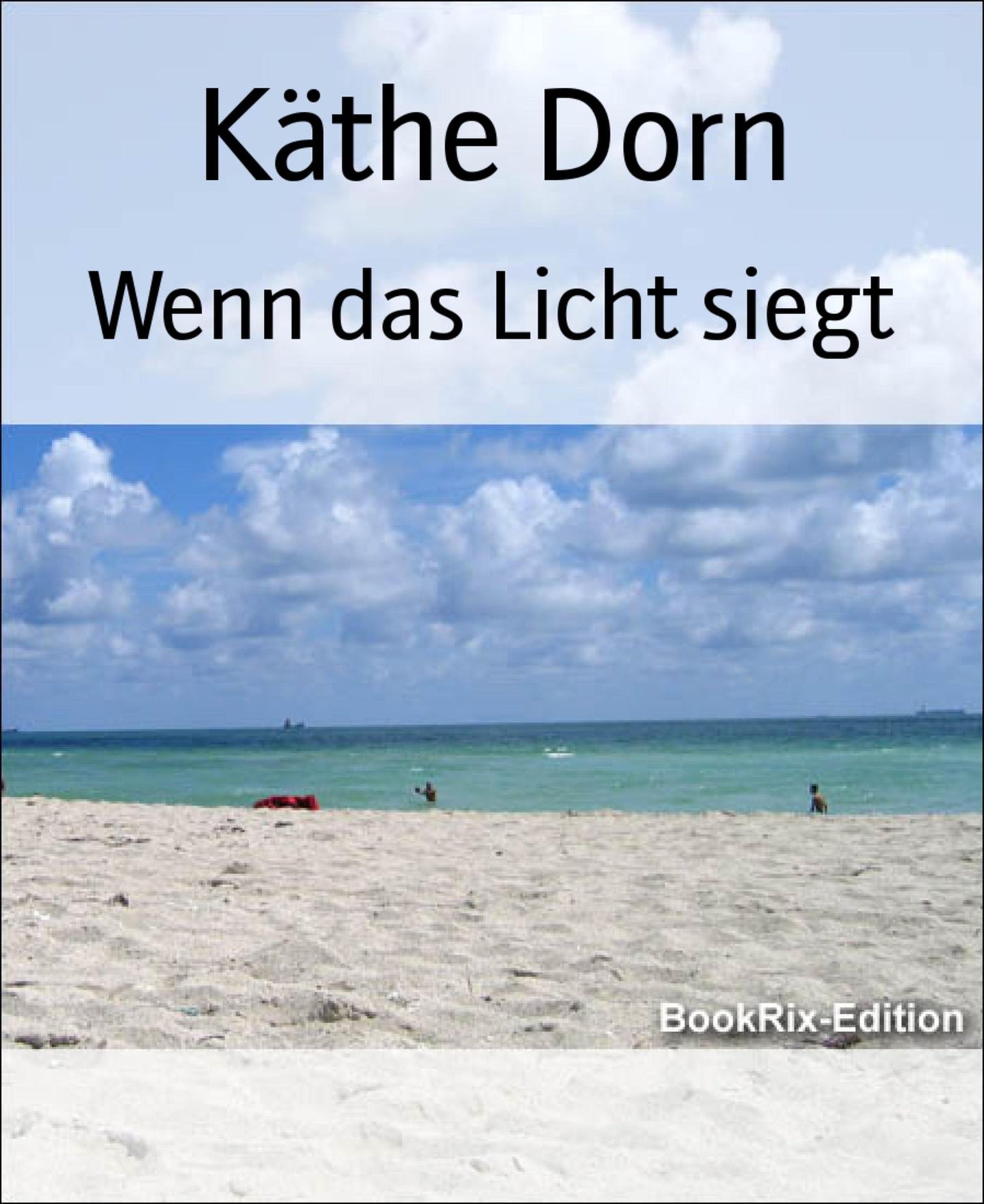 Wenn das Licht siegt: Erzählungen