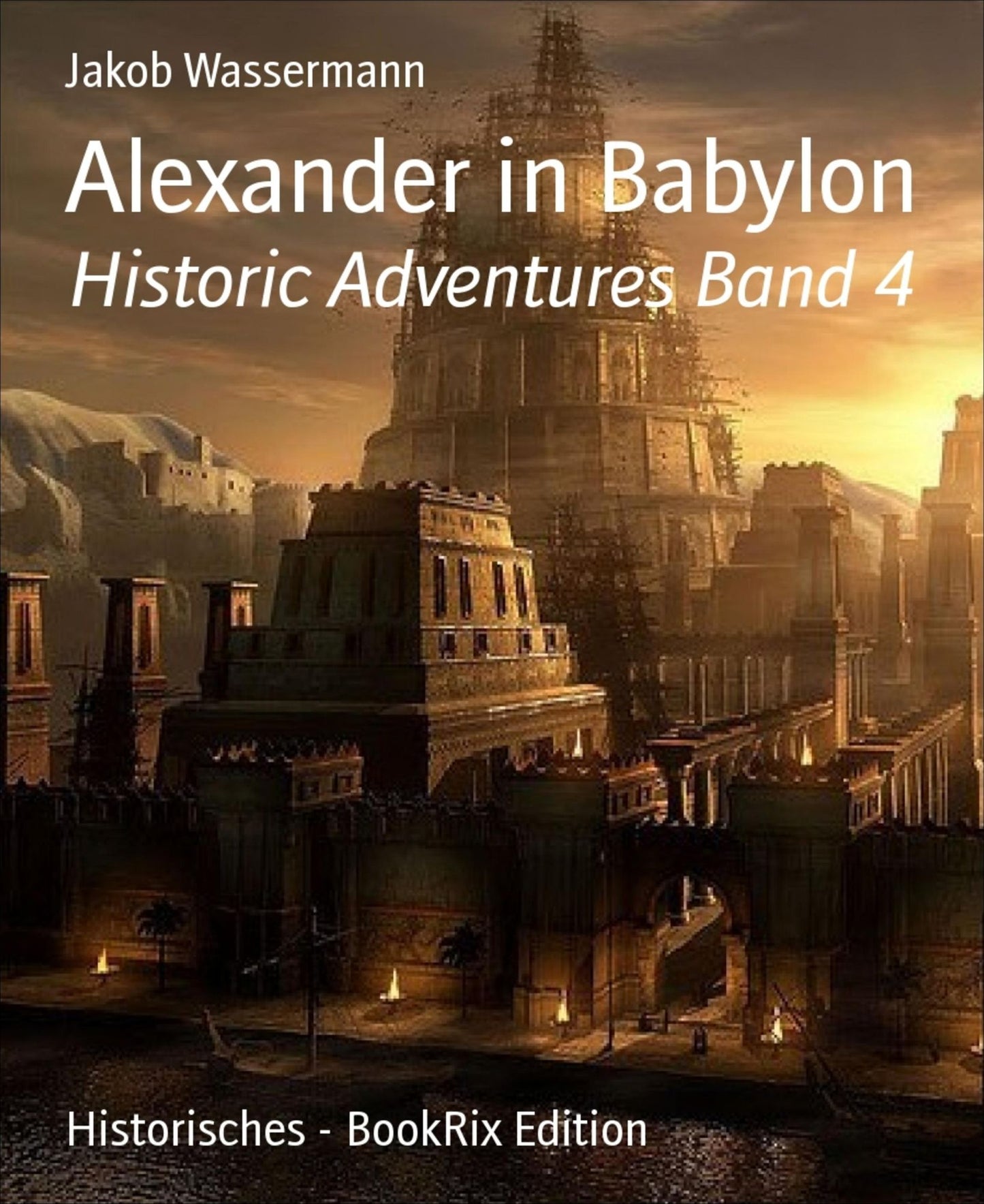 Alexander in Babylon: Historic Adventures Band 4