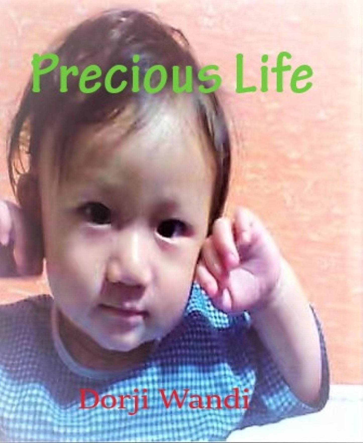 The Precious Life