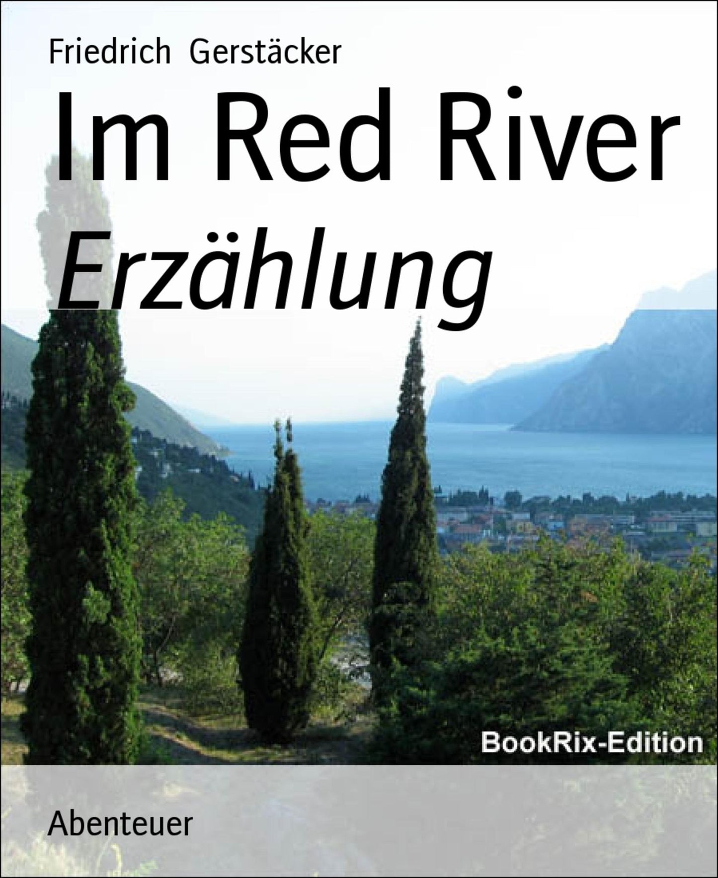 Im Red River: Erzählung