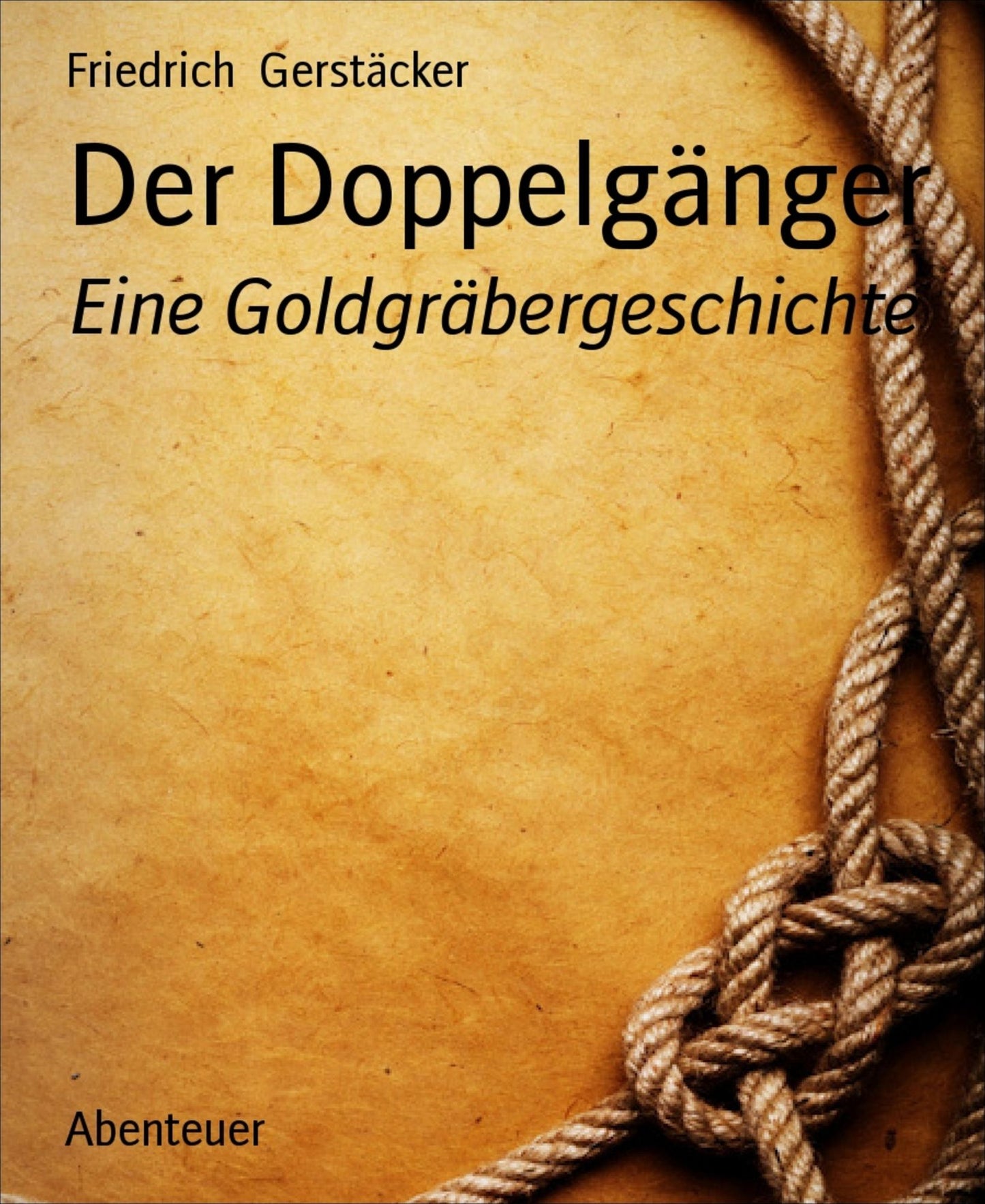 Der Doppelgänger: Eine Goldgräbergeschichte