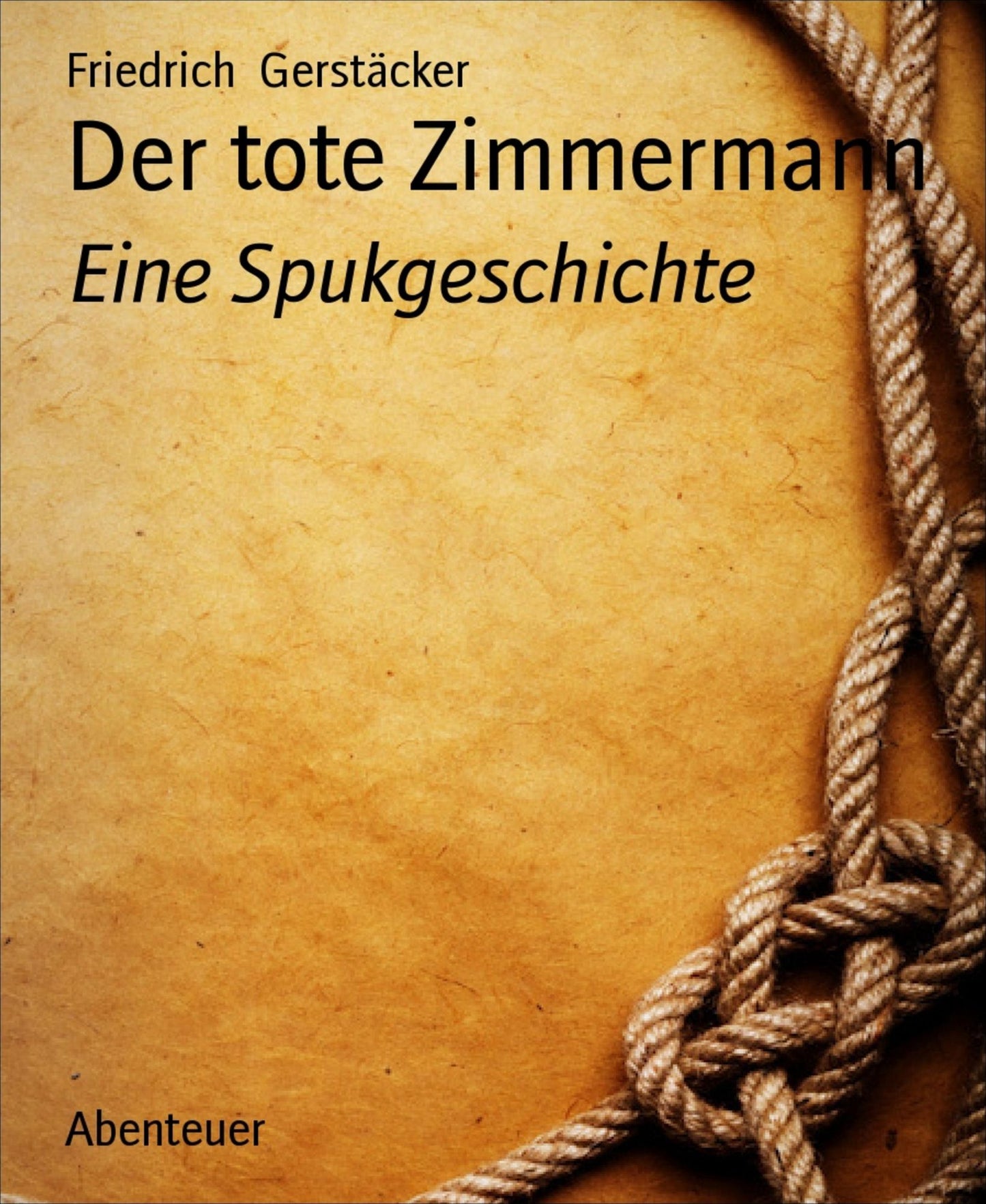 Der tote Zimmermann: Eine Spukgeschichte