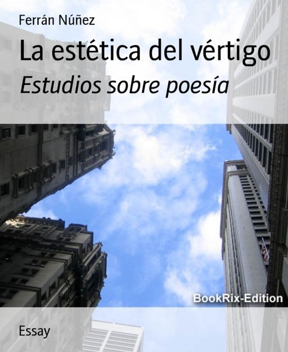 La estética del vértigo: Estudios sobre poesía