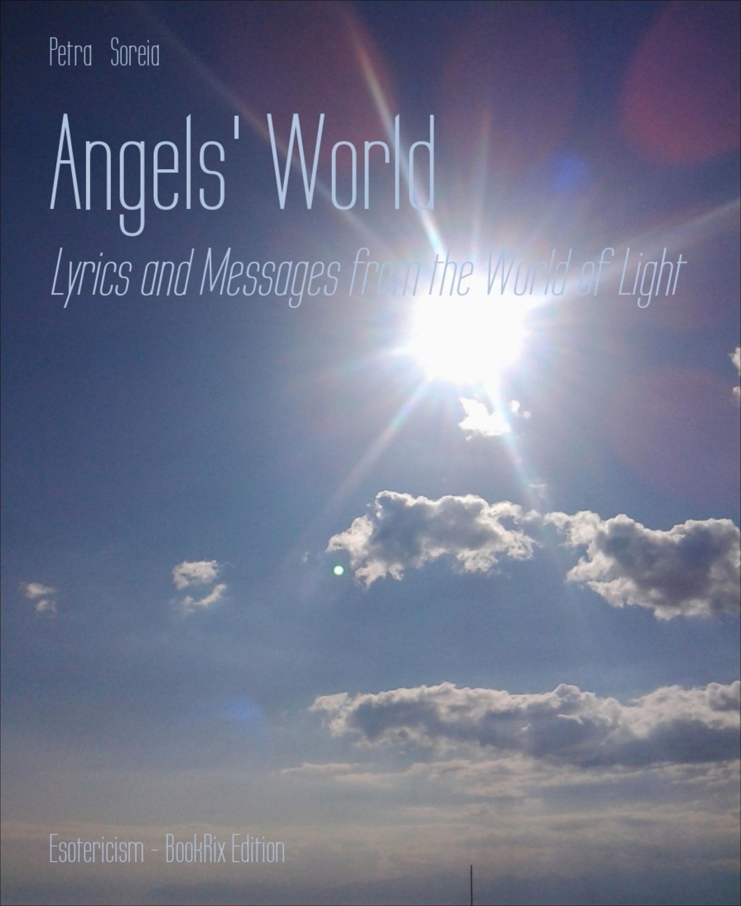 Angels' World: Lyrics and Messages from the World of Light