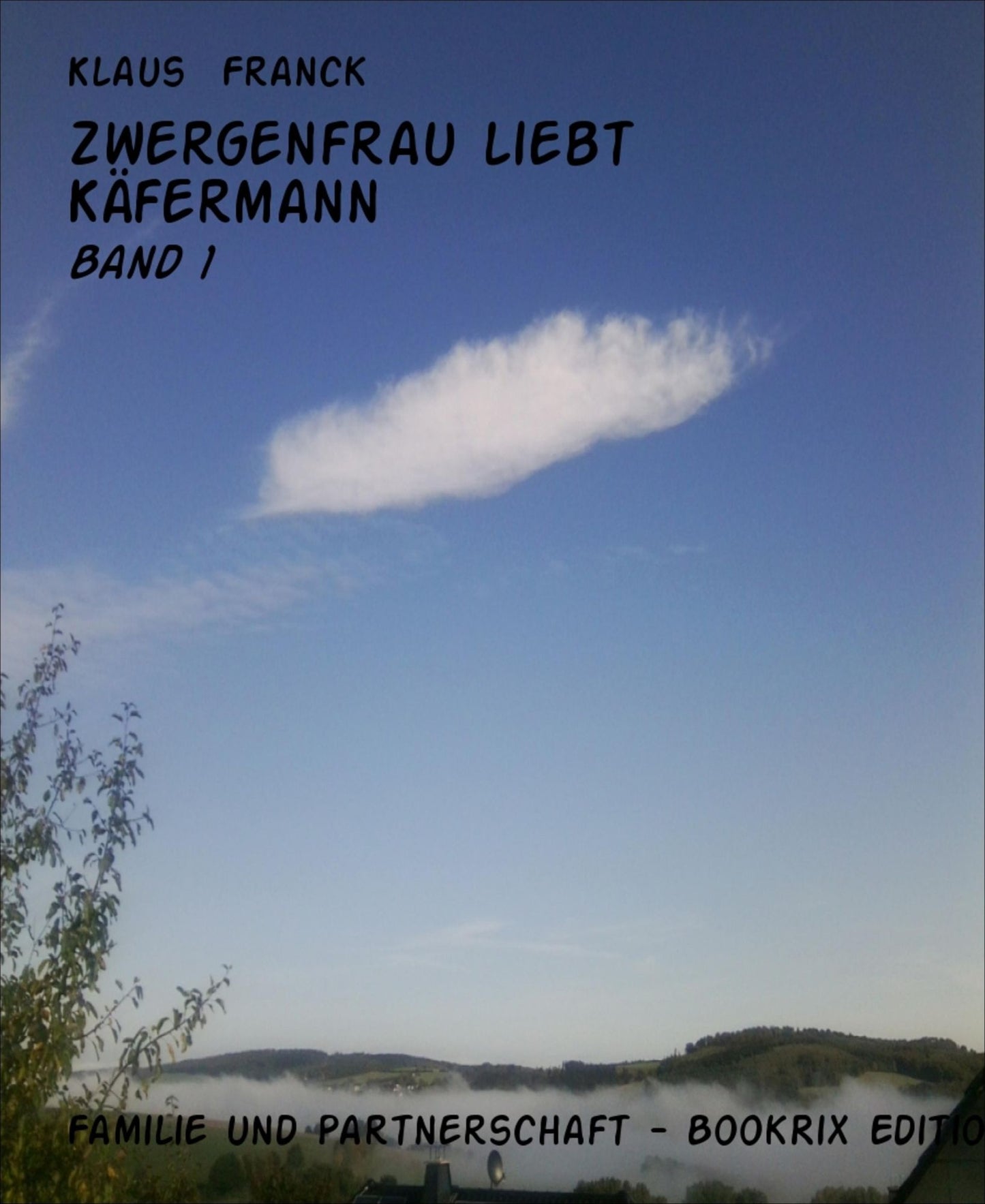 Zwergenfrau liebt Käfermann: Band 1