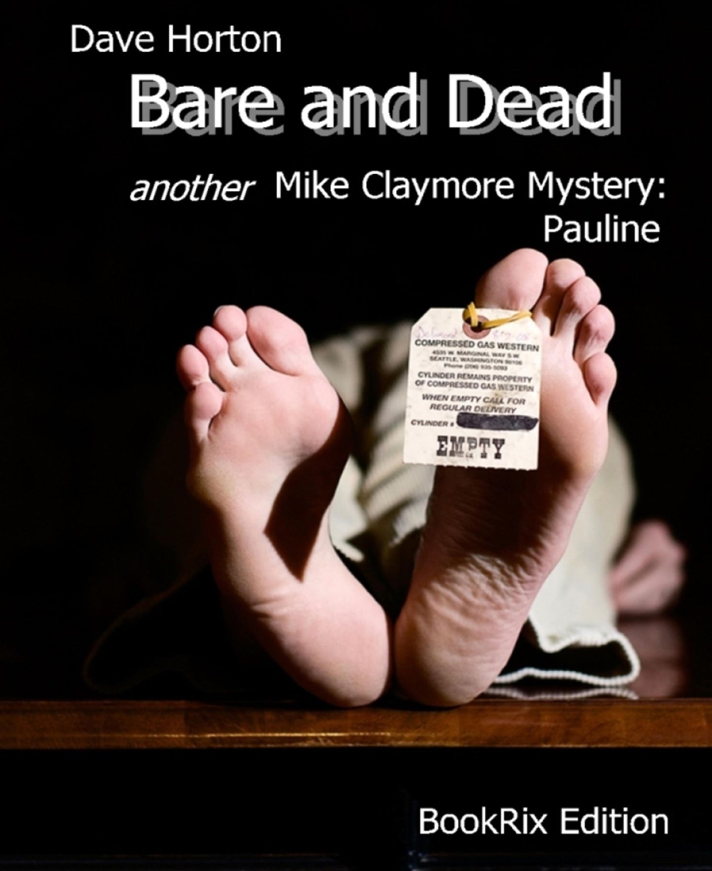 Bare and Dead: another Mike Claymore Mystery: Pauline
