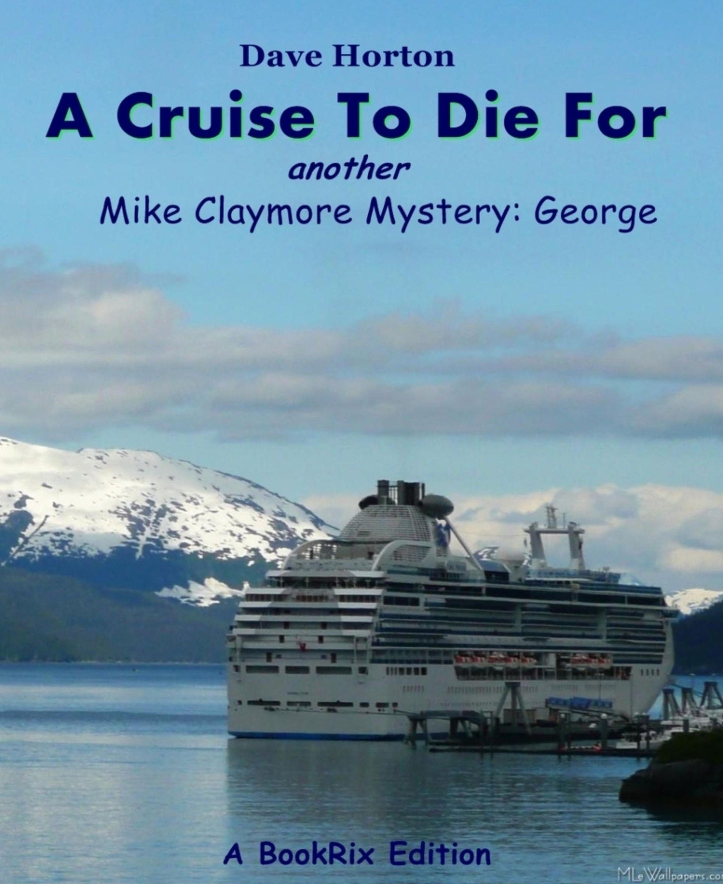 A Cruise To Die For: another Mike Claymore Mystery: George