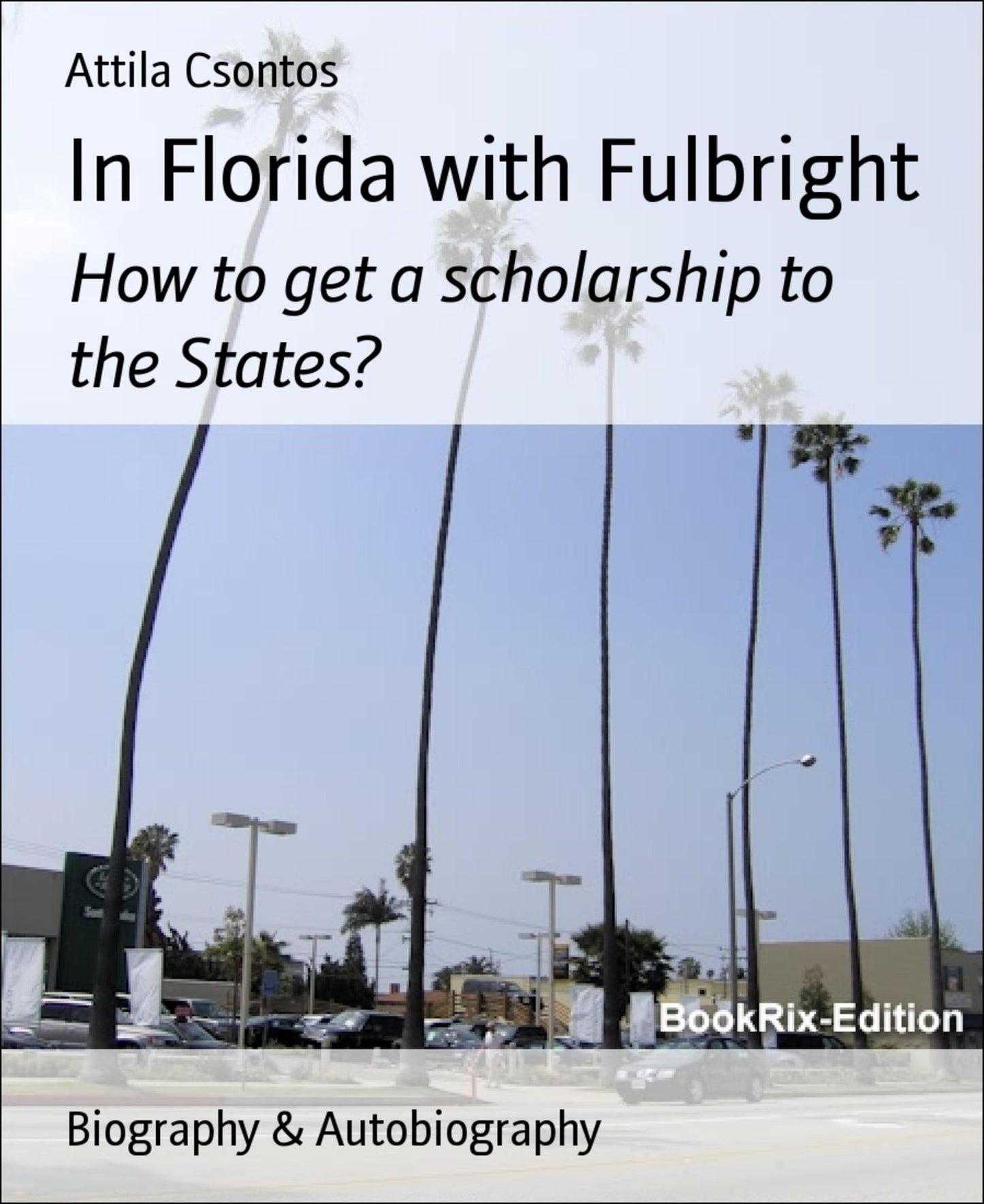 In Florida with Fulbright: How to get a scholarship to the States?