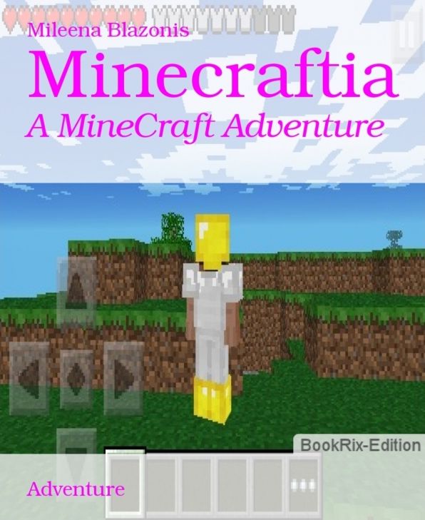 Minecraftia: A MineCraft Adventure