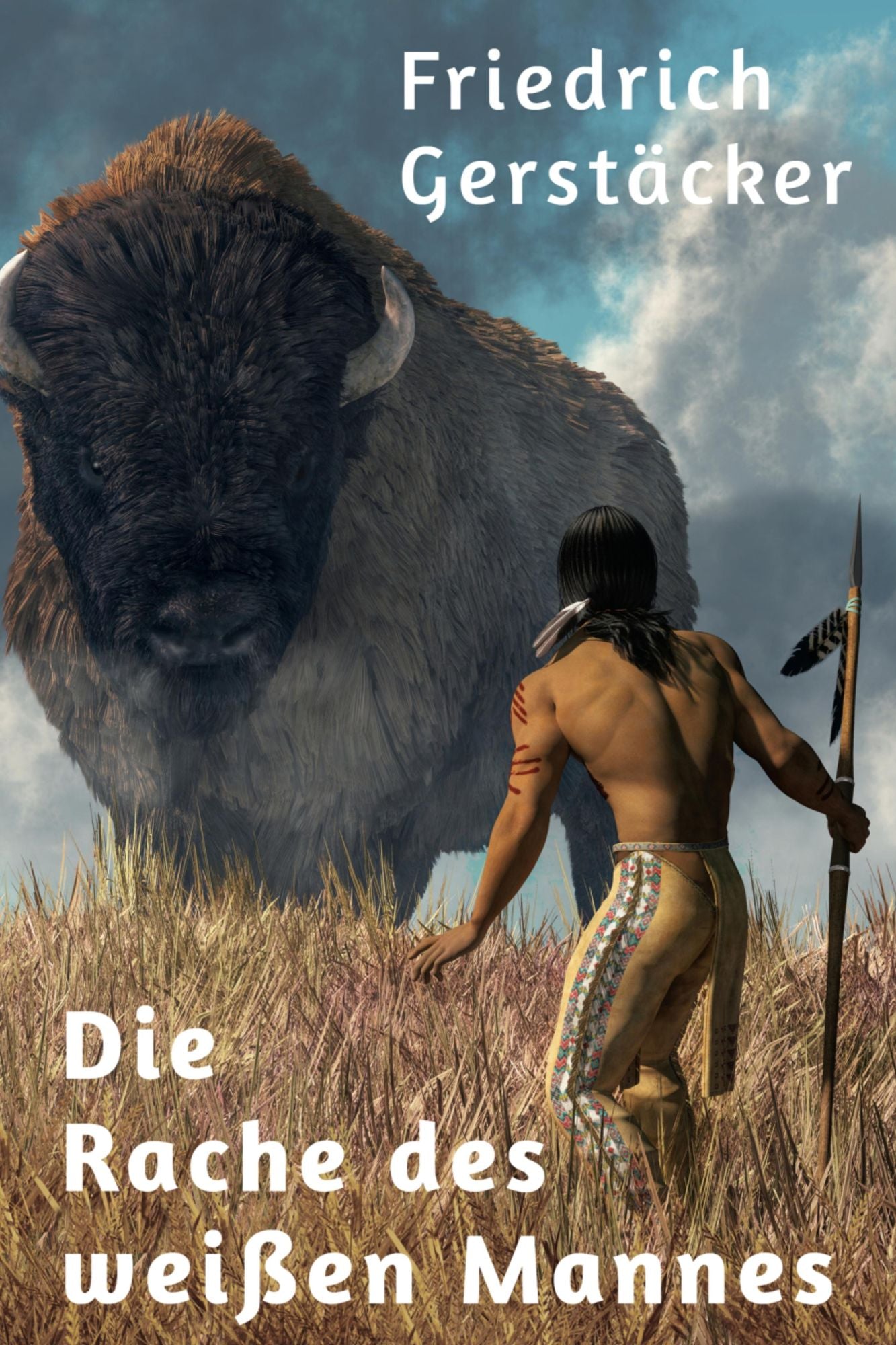 Die Rache des weißen Mannes: Indianererzählung