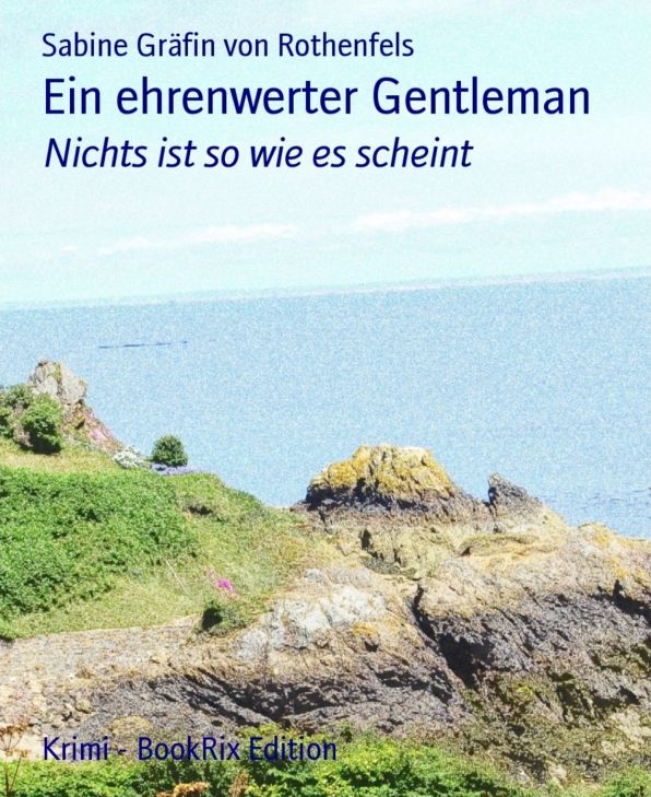 Ein ehrenwerter Gentleman: Nichts ist so wie es scheint