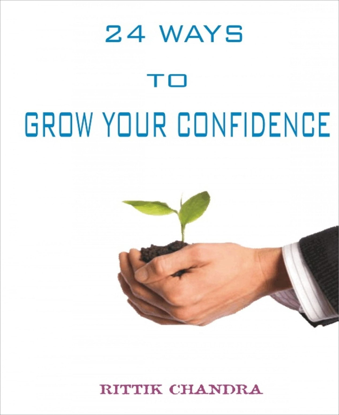 24 Ways to Grow Your Confidence