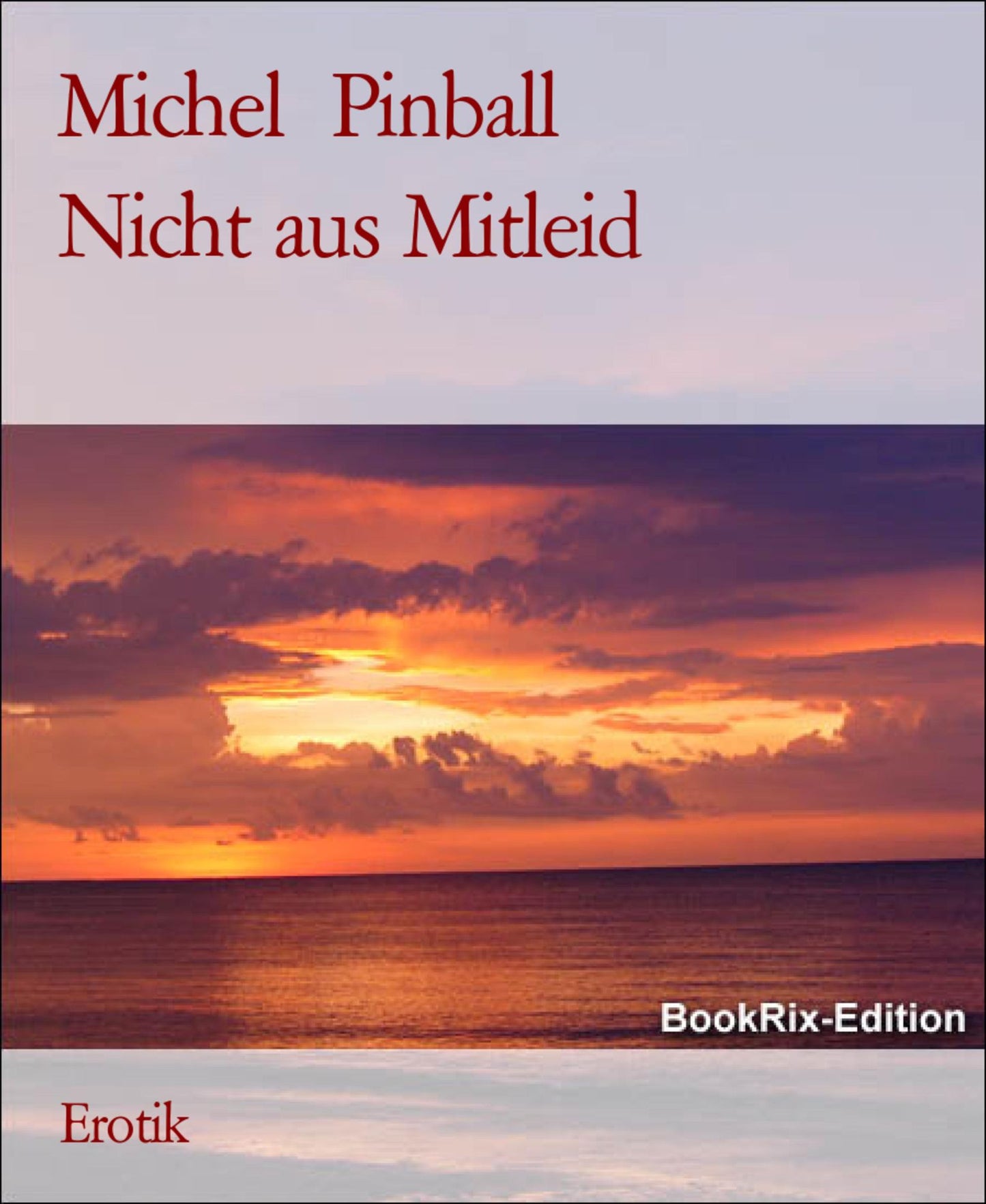 Nicht aus Mitleid: Vorgeschichte zum Buch "Ruth und Paul