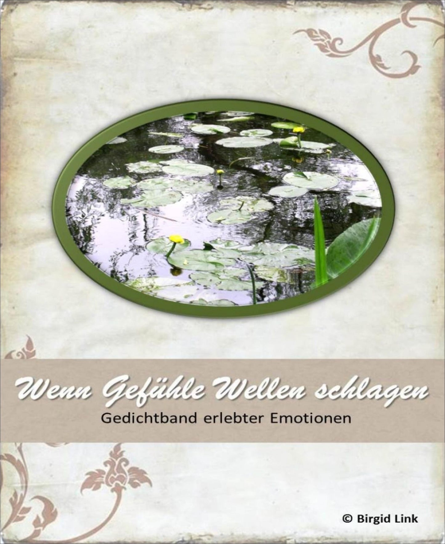 Wenn Gefühle Wellen schlagen: Gedichtband erlebter Emotionen