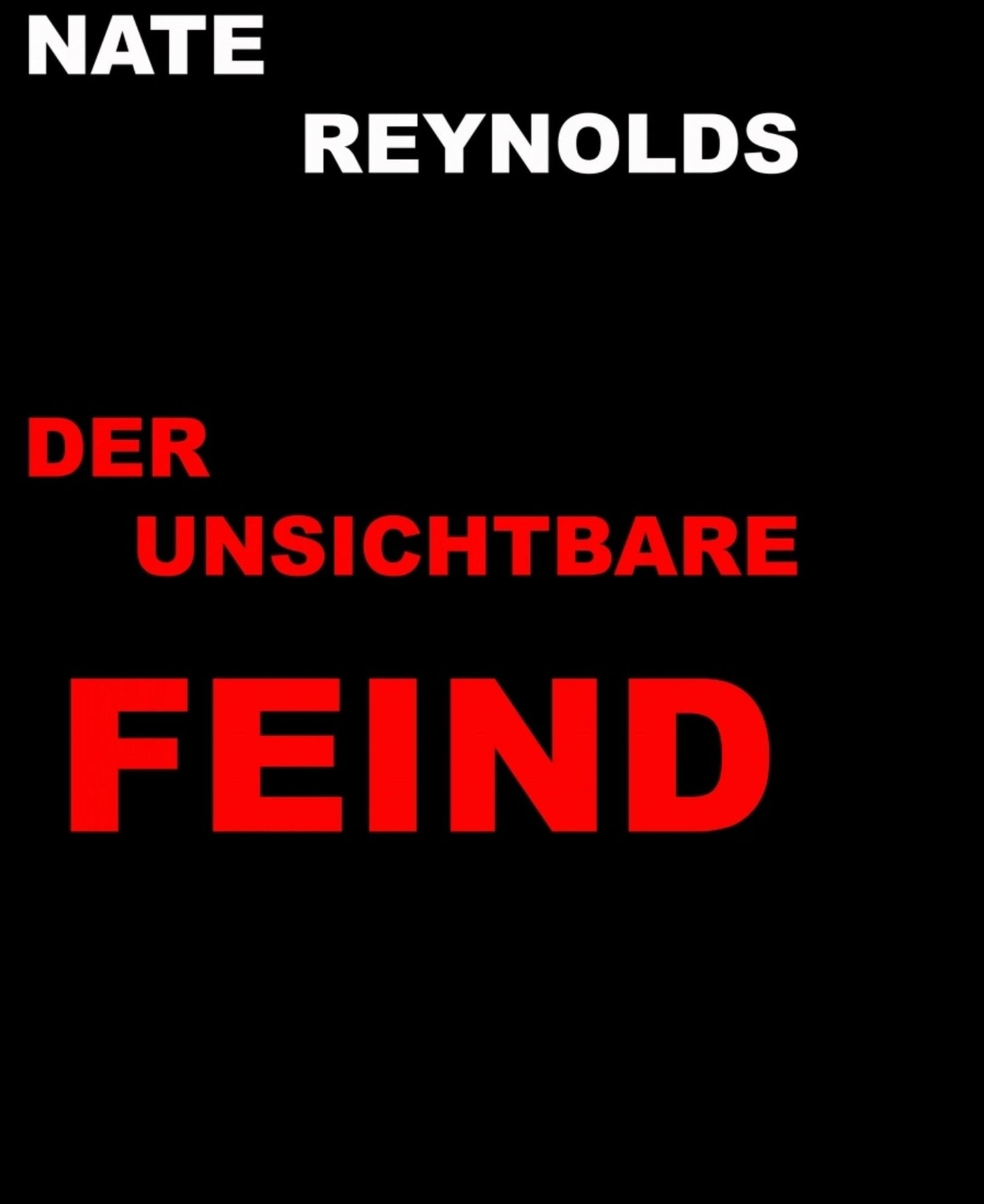 Der unsichtbare Feind