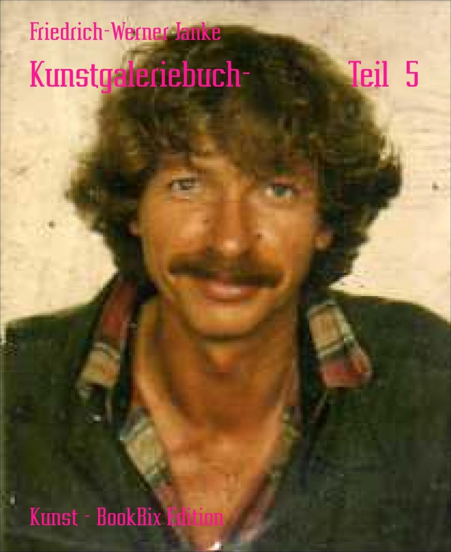 Kunstgaleriebuch- Teil 5