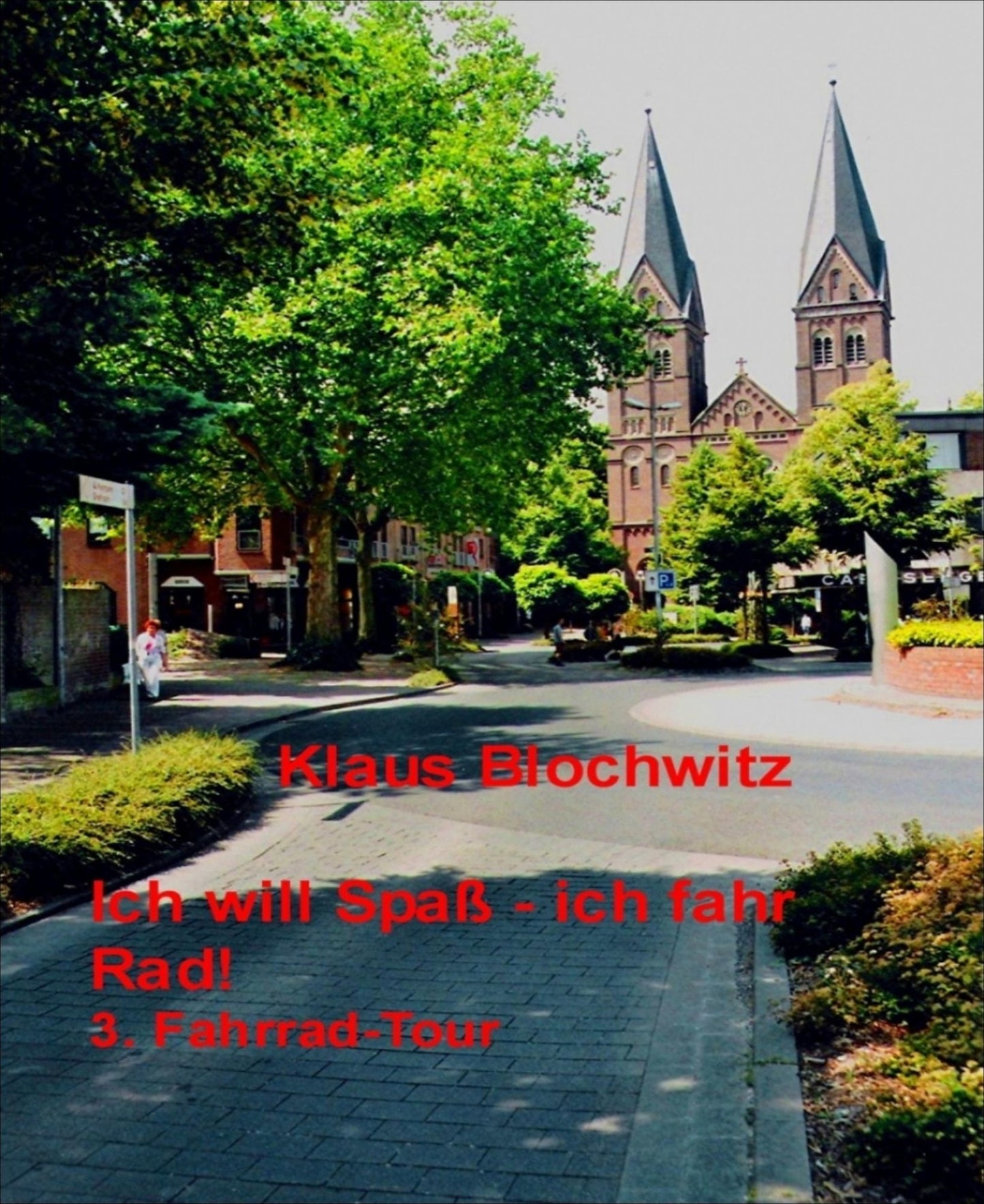Ich will Spaß - ich fahr Rad: Die Stadt Nettetal