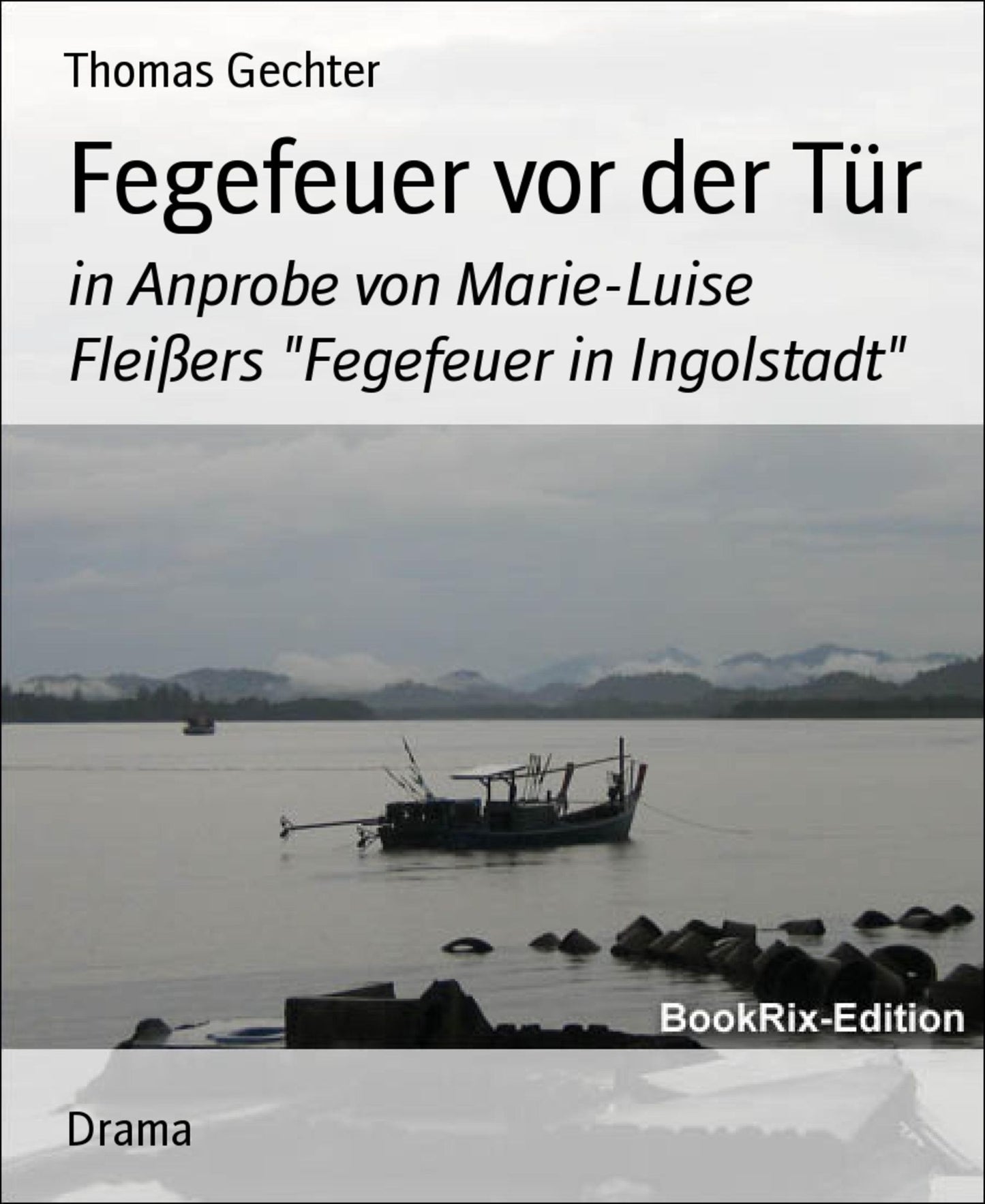Fegefeuer vor der Tür: in Anprobe von Marie-Luise Fleißers "Fegefeuer in Ingolstadt