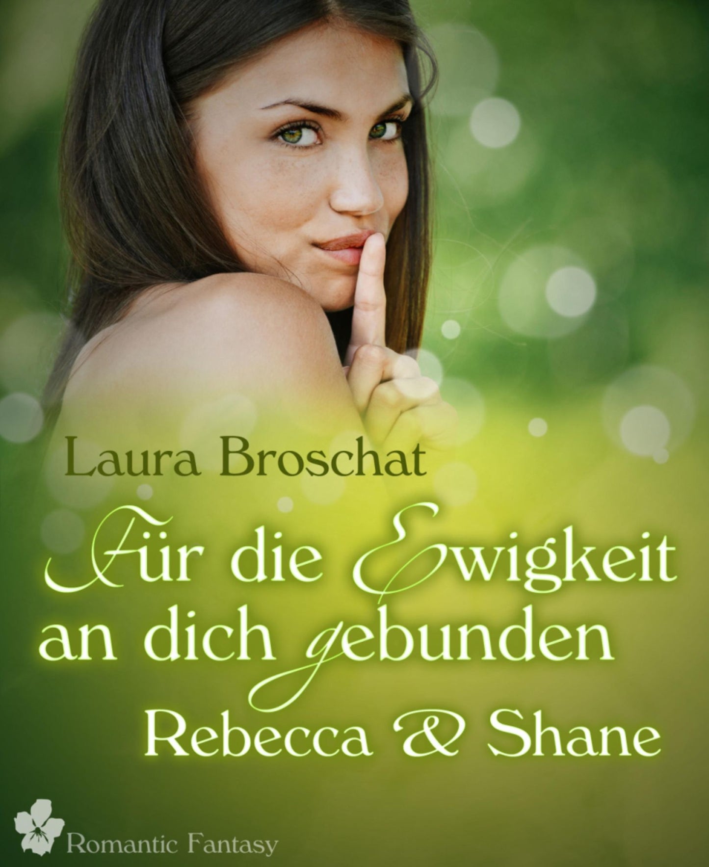 Für die Ewigkeit an dich gebunden: Rebecca und Shane