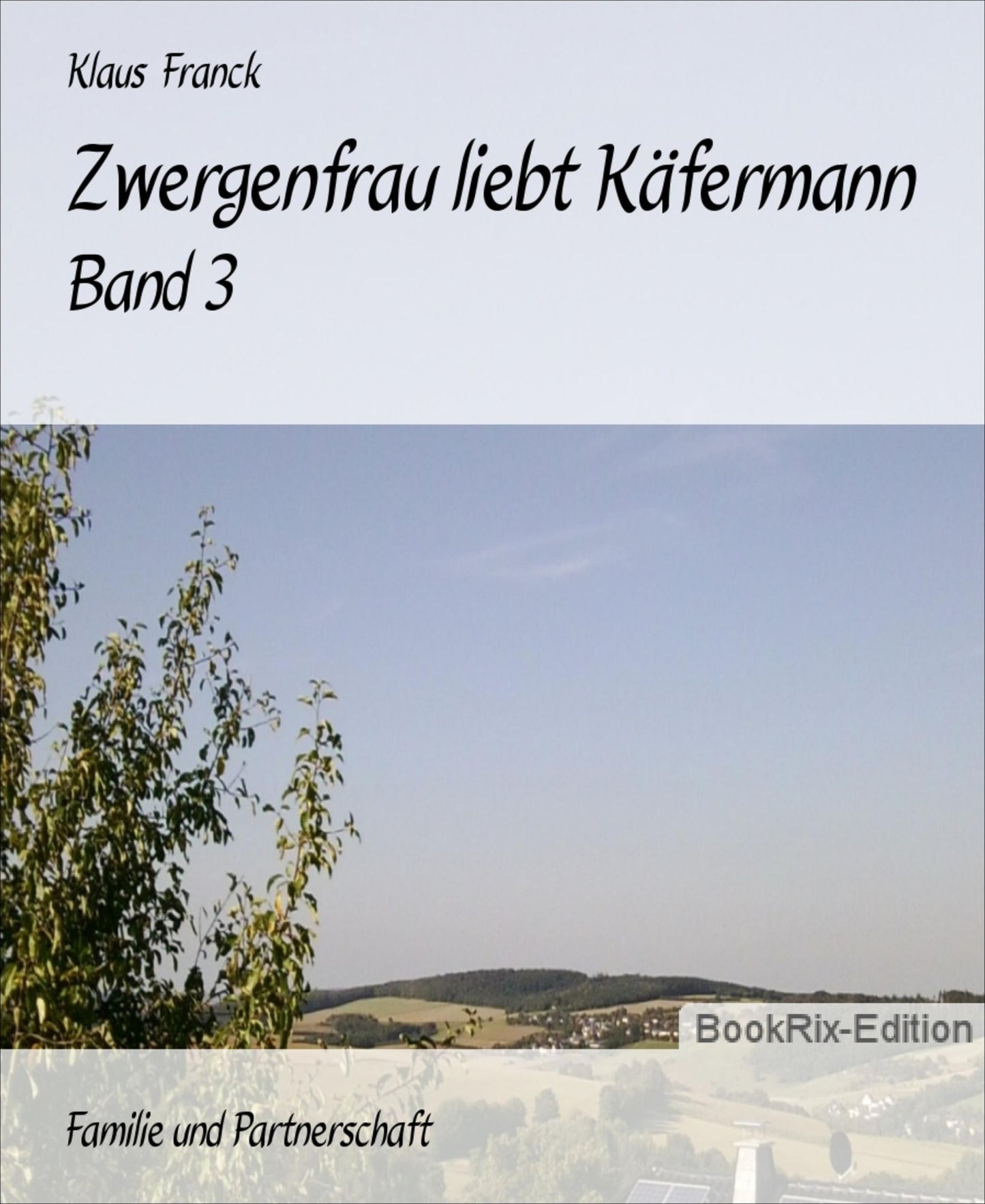 Zwergenfrau liebt Käfermann: Band 3