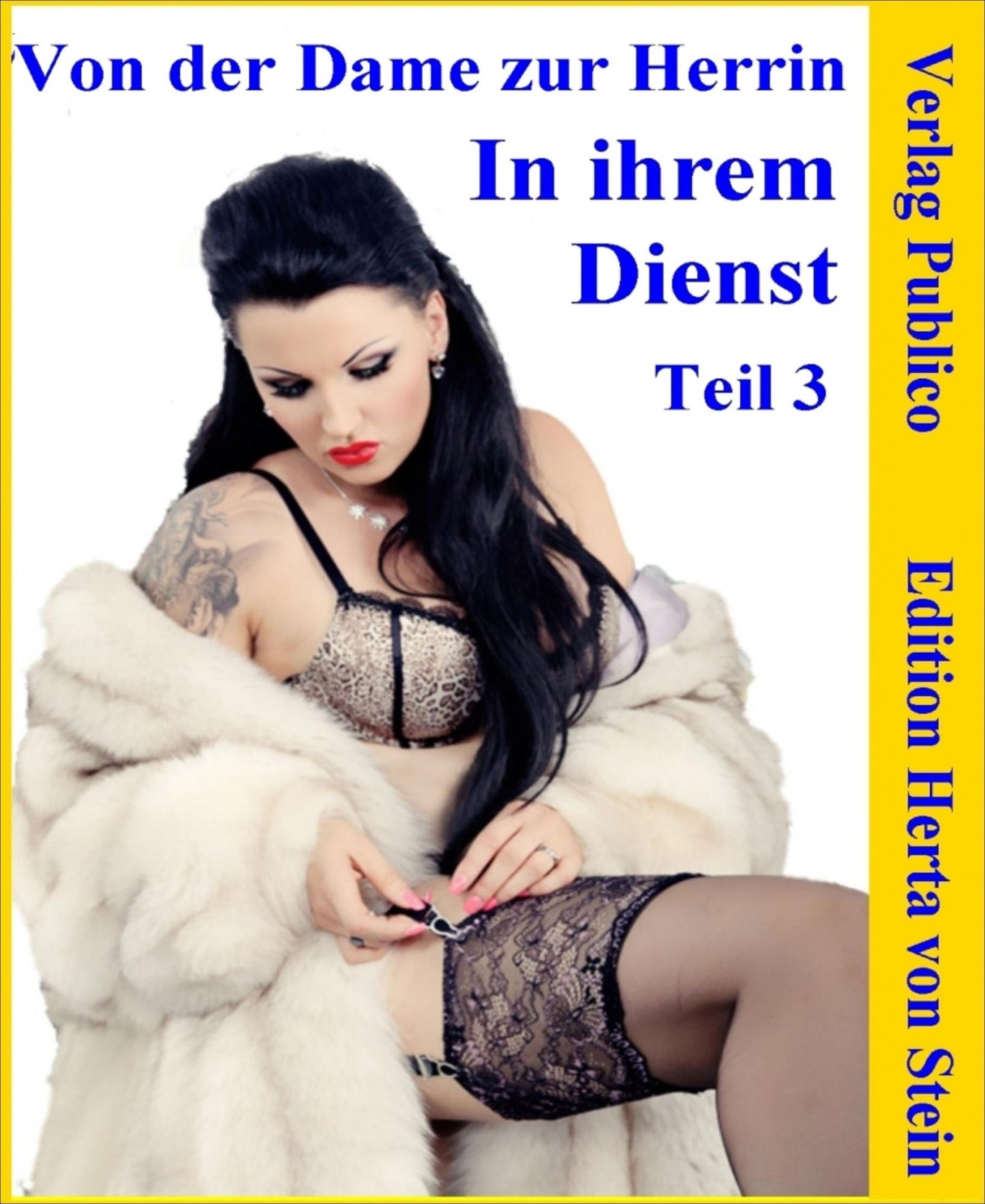 In ihrem Dienst: Von der Dame zur Herrin
