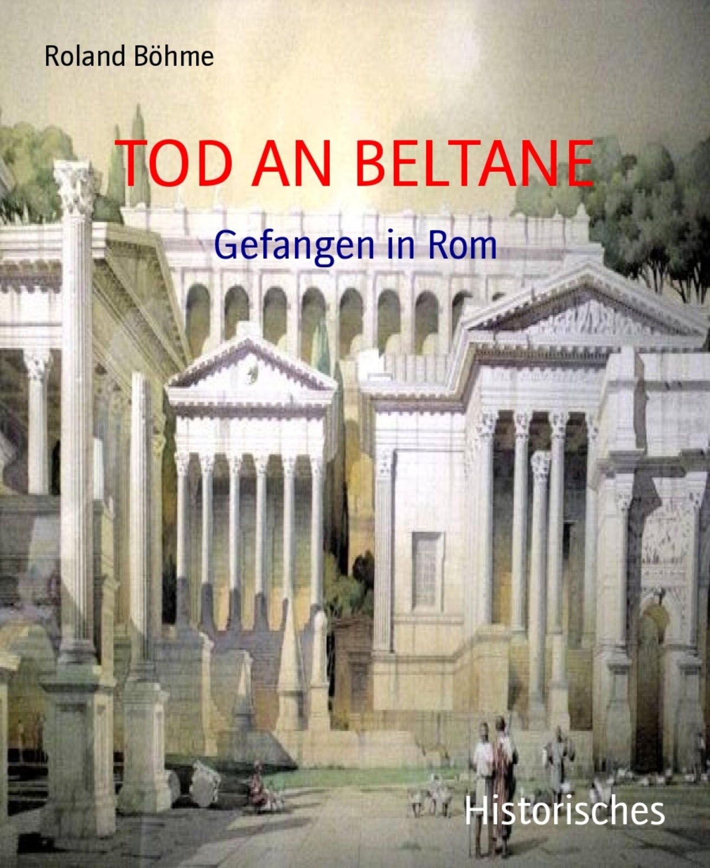 TOD AN BELTANE: Gefangen in Rom