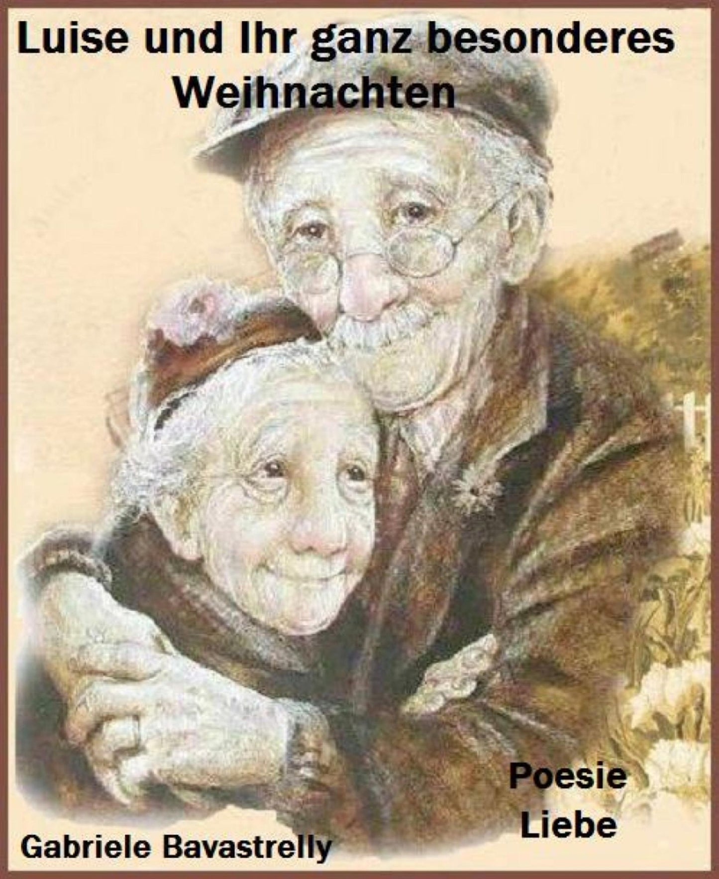 Luise und ihr ganz besonderes Weihnachten: Aufstieg, Glauben, Leiden und tiefer Fall