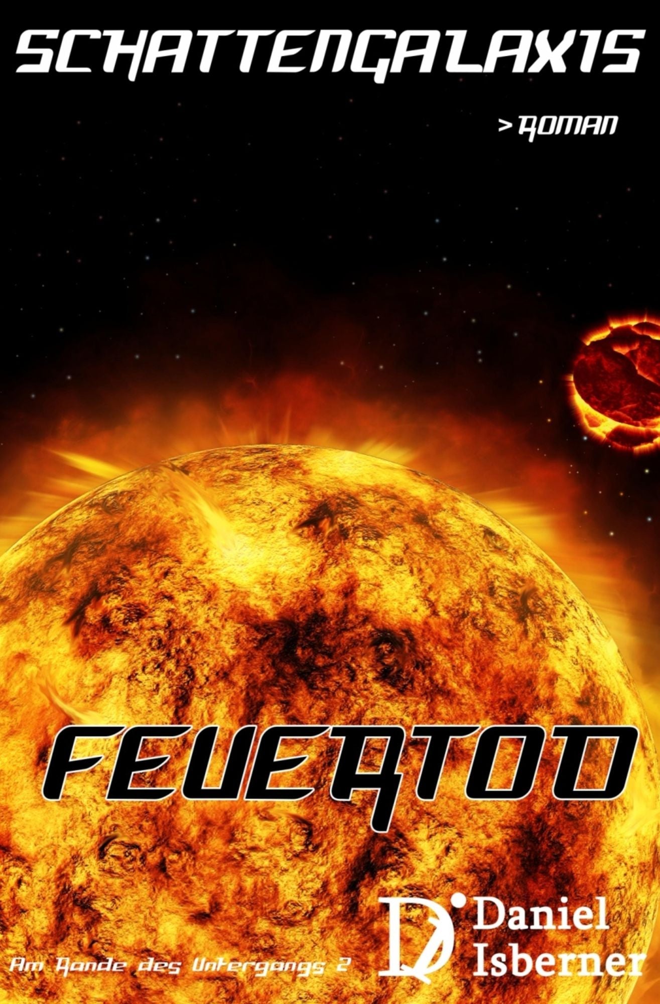 Schattengalaxis - Feuertod: Am Rande des Untergangs 2