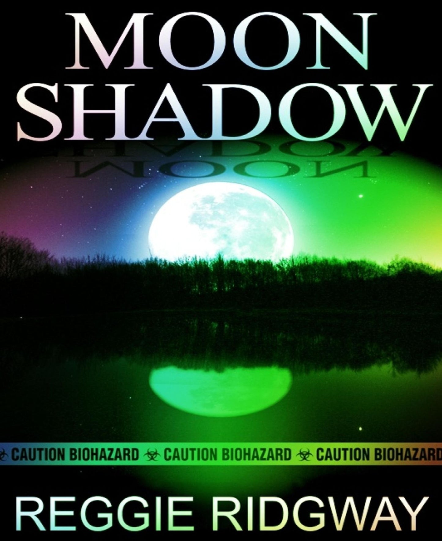 Moon Shadow: Pandemic Fiction / Military Thriller