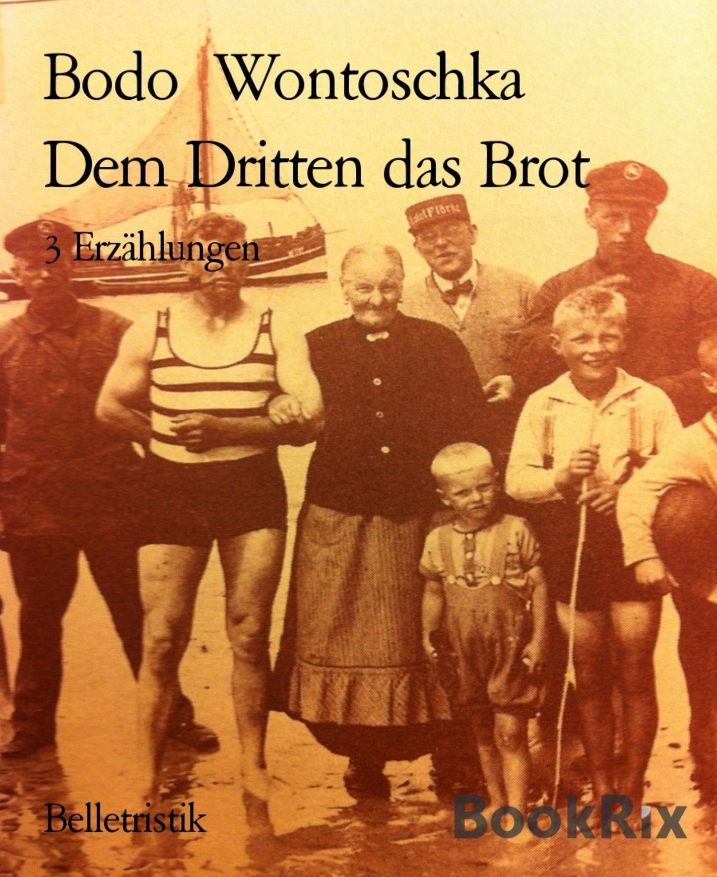 Dem Dritten das Brot: 3 Erzählungen