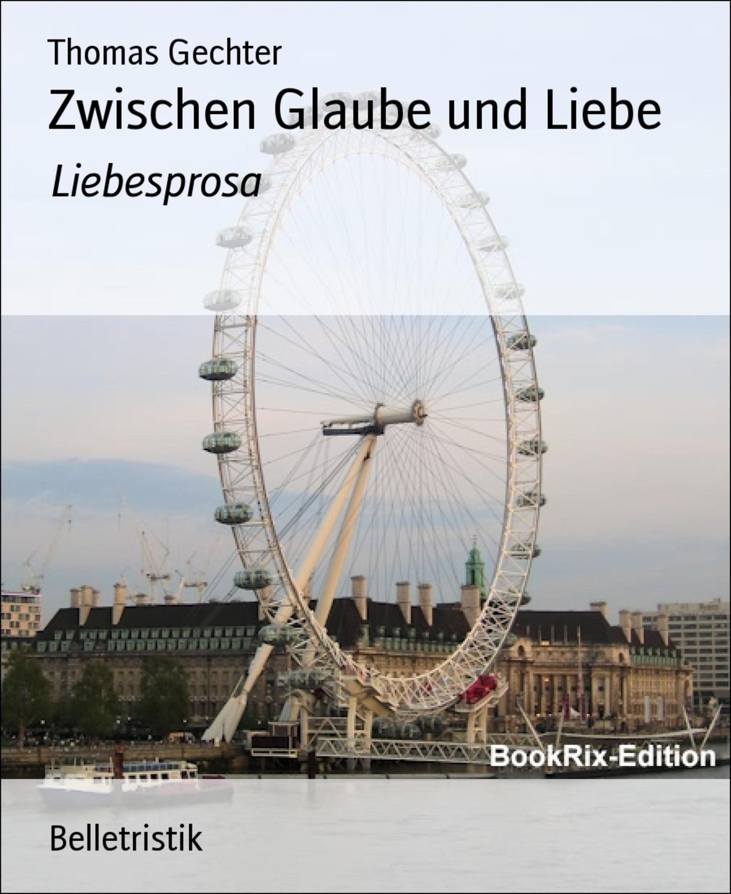 Zwischen Glaube und Liebe: Liebesprosa